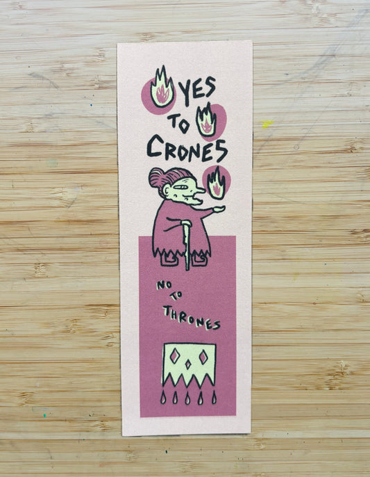 Yes to Crones - bookmark