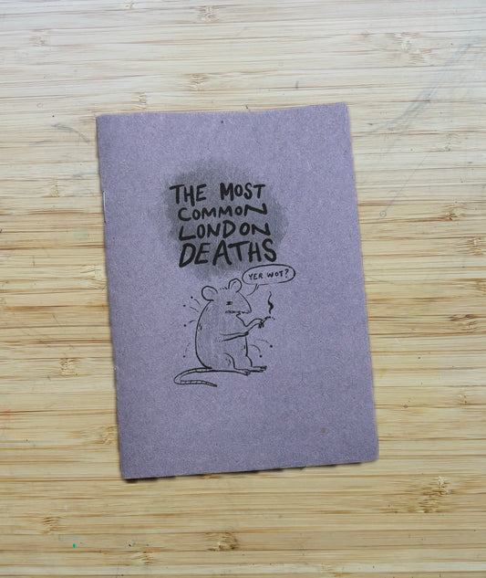 The Most Common London Deaths - zine