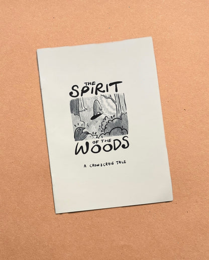 Crow & Craig: "The Spirit of the Woods" - zine