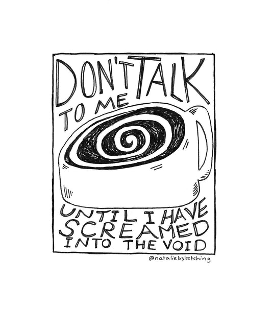 Don't Talk to Me Until I Have Screamed into The Void (postcard)